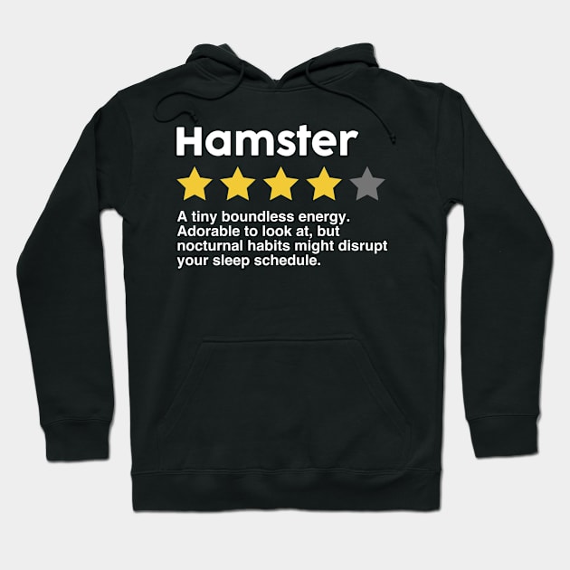 Hamster Rating for Hamster Lover Funny Quote Hoodie by Messed Ups